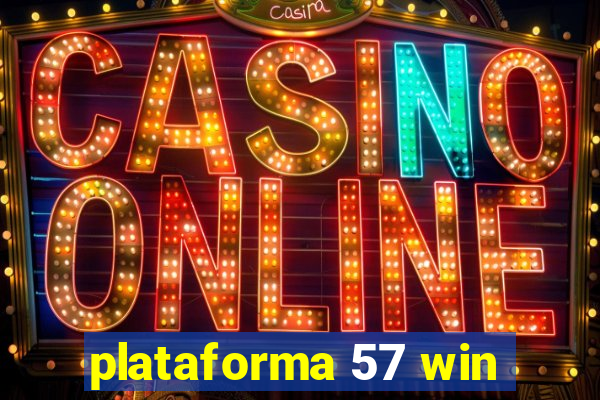 plataforma 57 win